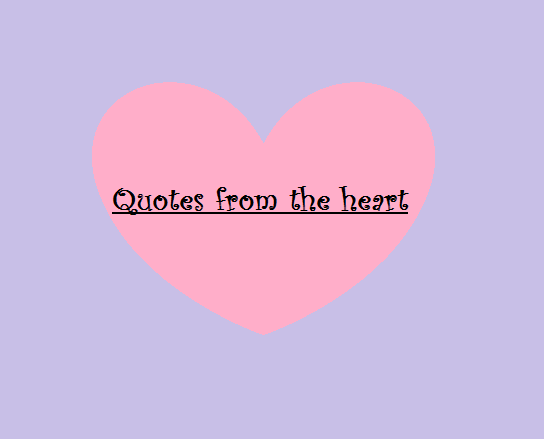 quote from the heart