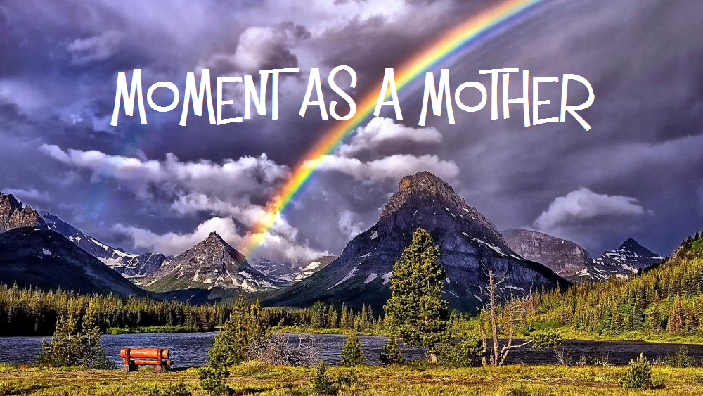 Moment as a&nbsp;Mother