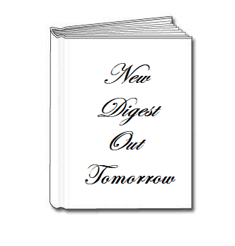 Digest Out Tomorrow