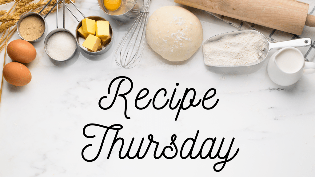 Recipe Thursday